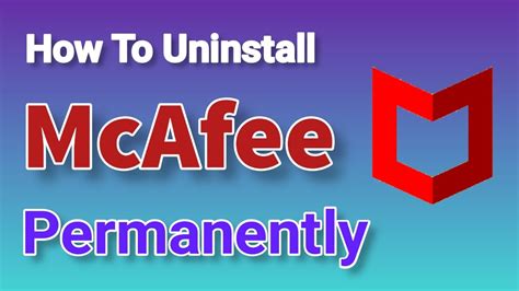 remove mcafee completely windows 10.